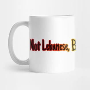 Not Lebanese, Blanche. Lesbian. Mug